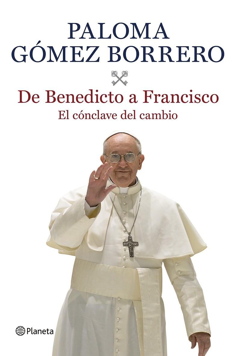 DE BENEDICTO A FRANCISCO | 9788408116639 | GOMEZ BORRERO, PALOMA | Galatea Llibres | Llibreria online de Reus, Tarragona | Comprar llibres en català i castellà online