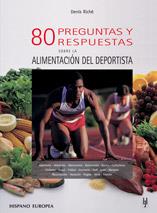 80 PREGUNTAS Y RESPUESTAS SOBRE LA ALIMENTACION DEL DEPORTIS | 9788425513411 | RICHE, DENIS | Galatea Llibres | Llibreria online de Reus, Tarragona | Comprar llibres en català i castellà online