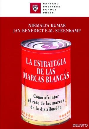 ESTRATEGIA DE LAS MARCAS BLANCAS, LA | 9788423425488 | KUMAR, NIRMALYA | Galatea Llibres | Librería online de Reus, Tarragona | Comprar libros en catalán y castellano online