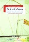 DE LA VELA AL VAPOR | 9788497797399 | GIMÉNEZ I BLASCO, JOAN | Galatea Llibres | Llibreria online de Reus, Tarragona | Comprar llibres en català i castellà online