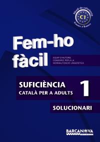 FEM-HO FÀCIL SUFICIÈNCIA 1 C1 SOLUCIONARI | 9788448928537 | Galatea Llibres | Llibreria online de Reus, Tarragona | Comprar llibres en català i castellà online