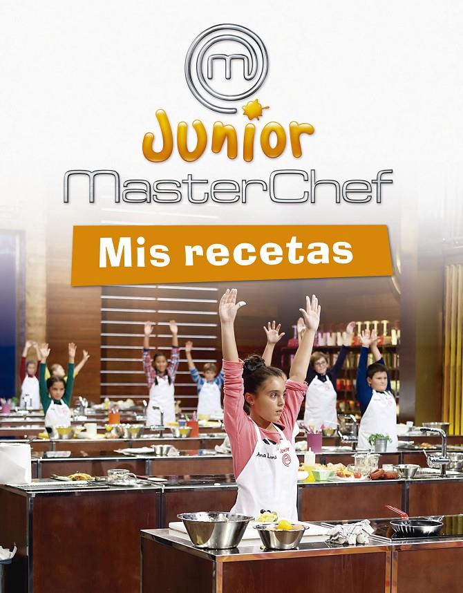 MASTERCHEF JUNIOR MIS RECETAS | 9788437200804 | EQUIPO PSICOPEDAGÓGICO SANTILLANA EDICIONES GENERALES/ALTEA | Galatea Llibres | Llibreria online de Reus, Tarragona | Comprar llibres en català i castellà online