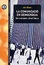 COMUNICACIO EN DEMOCRACIA, LA | 9788449019326 | BERRIO, JORDI | Galatea Llibres | Librería online de Reus, Tarragona | Comprar libros en catalán y castellano online