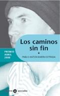 CAMINOS SIN FIN, LOS -PREMIO ABRIL 2000- | 9788424609436 | MARIN ESTRADA, PABLO ANTON | Galatea Llibres | Librería online de Reus, Tarragona | Comprar libros en catalán y castellano online