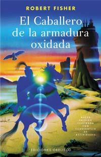 CABALLERO DE LA ARMADURA OXIDADA ILUSTRADO | 9788497772303 | FISHER, ROBERT | Galatea Llibres | Llibreria online de Reus, Tarragona | Comprar llibres en català i castellà online