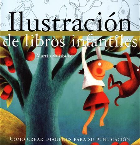 ILUSTRACION DE LIBROS INFANTILES | 9788495376558 | SALISBURY, MARTIN | Galatea Llibres | Llibreria online de Reus, Tarragona | Comprar llibres en català i castellà online