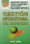 GESTION MODERNA DE COSTES | 9788479782870 | TANAKA, MASAYASU | Galatea Llibres | Llibreria online de Reus, Tarragona | Comprar llibres en català i castellà online