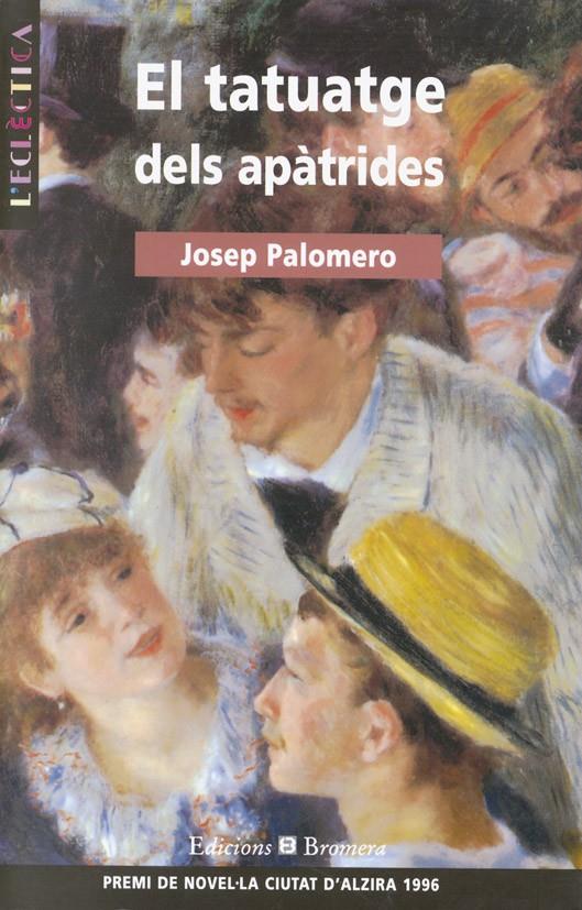 TATUATGES DELS APATRIDES, EL | 9788476603123 | PALOMERO, JOSEP | Galatea Llibres | Librería online de Reus, Tarragona | Comprar libros en catalán y castellano online