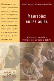 MAGREBIES EN LAS AULAS R-64 | 9788480637053 | CARBONELL, JAUME/SIMO, NURIA/TORT, ANTONI | Galatea Llibres | Llibreria online de Reus, Tarragona | Comprar llibres en català i castellà online