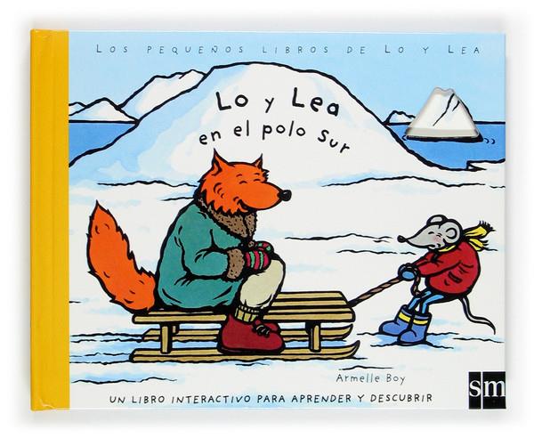 LO Y LEA EN EL POLO SUR | 9788467501872 | BOY, ARMELLE | Galatea Llibres | Llibreria online de Reus, Tarragona | Comprar llibres en català i castellà online