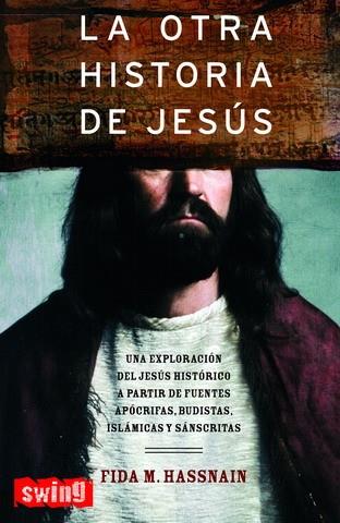 OTRA HISTORIA DE JESUS, LA | 9788496746053 | HASSNAIN, FIDA | Galatea Llibres | Llibreria online de Reus, Tarragona | Comprar llibres en català i castellà online