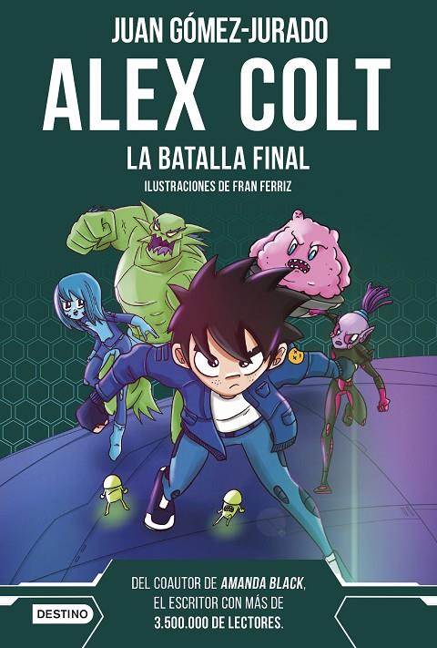 ALEX COLT 7. LA BATALLA FINAL | 9788408288411 | GÓMEZ-JURADO, JUAN | Galatea Llibres | Librería online de Reus, Tarragona | Comprar libros en catalán y castellano online