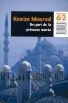 DE PART DE LA PRINCESA MORTA | 9788429758856 | MOURAD, KENIZE | Galatea Llibres | Llibreria online de Reus, Tarragona | Comprar llibres en català i castellà online