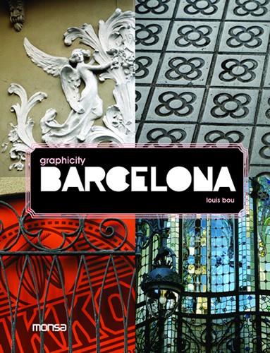 GRAPHICITY BARCELONA | 9788496823525 | BOU, LOUIS | Galatea Llibres | Llibreria online de Reus, Tarragona | Comprar llibres en català i castellà online