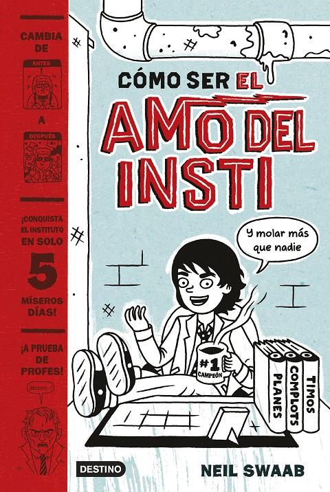 CÓMO SER EL AMO DEL INSTI | 9788408157274 | SWAAB, NEIL | Galatea Llibres | Llibreria online de Reus, Tarragona | Comprar llibres en català i castellà online