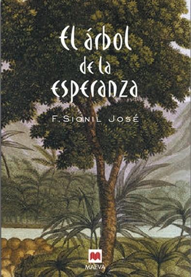 ARBOL DE LA ESPERANZA, EL. LA SAGA DE ROSALES | 9788486478858 | SIONIL JOSE, F. | Galatea Llibres | Llibreria online de Reus, Tarragona | Comprar llibres en català i castellà online