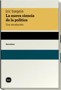 NUEVA CIENCIA DE LA POLITICA : UNA INTRODUCCION | 9788460983873 | VOEGELIN, ERIC | Galatea Llibres | Librería online de Reus, Tarragona | Comprar libros en catalán y castellano online