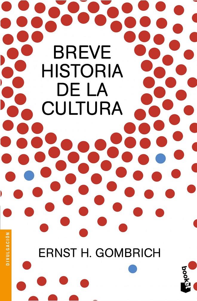 BREVE HISTORIA DE LA CULTURA | 9788499424736 | GOMBRICH, ERNST | Galatea Llibres | Librería online de Reus, Tarragona | Comprar libros en catalán y castellano online