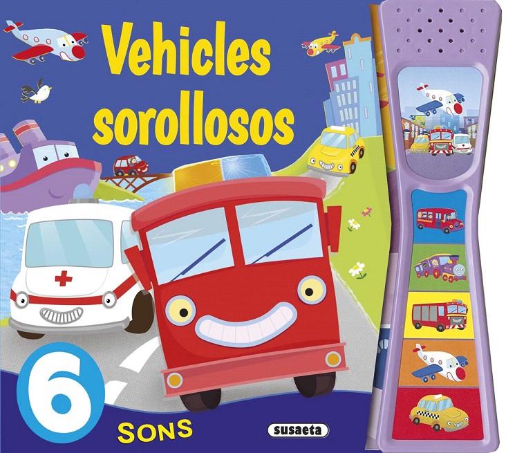 VEHICLES SOROLLOSOS | 9788467741445 | SUSAETA, EQUIP | Galatea Llibres | Llibreria online de Reus, Tarragona | Comprar llibres en català i castellà online