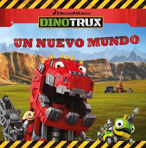 UN NUEVO MUNDO (DINOTRUX. PRIMERAS LECTURAS) | 9788448847692 | Galatea Llibres | Llibreria online de Reus, Tarragona | Comprar llibres en català i castellà online