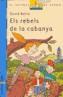 REBELS DE LA CABANYA, ELS | 9788466108973 | NEL.LO, DAVID | Galatea Llibres | Llibreria online de Reus, Tarragona | Comprar llibres en català i castellà online