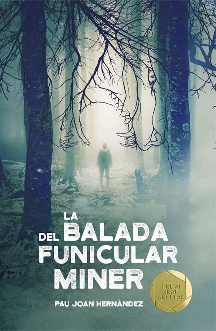 LA BALADA DEL FUNICULAR MINER | 9788466143394 | HERNANDEZ, PAU JOAN | Galatea Llibres | Librería online de Reus, Tarragona | Comprar libros en catalán y castellano online