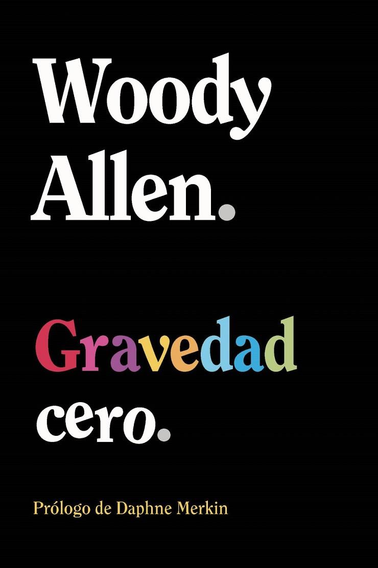 GRAVEDAD CERO | 9788411488556 | ALLEN, WOODY | Galatea Llibres | Librería online de Reus, Tarragona | Comprar libros en catalán y castellano online