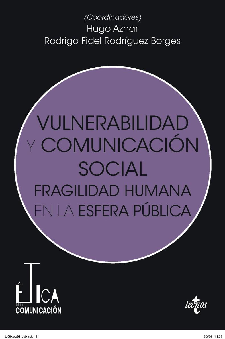 VULNERABILIDAD Y COMUNICACIÓN SOCIAL | 9788430991716 | AZNAR GÓMEZ, HUGO/RODRÍGUEZ BORGES, RODRIGO FIDEL/ABAD ALCALÁ, LEOPOLDO/ÁLVAREZ VILLA, ANGELS/AMADO  | Galatea Llibres | Llibreria online de Reus, Tarragona | Comprar llibres en català i castellà online