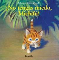 NO TENGAS MIEDO MICHIFU! | 9788466747769 | WENSELL, ULISES | Galatea Llibres | Llibreria online de Reus, Tarragona | Comprar llibres en català i castellà online