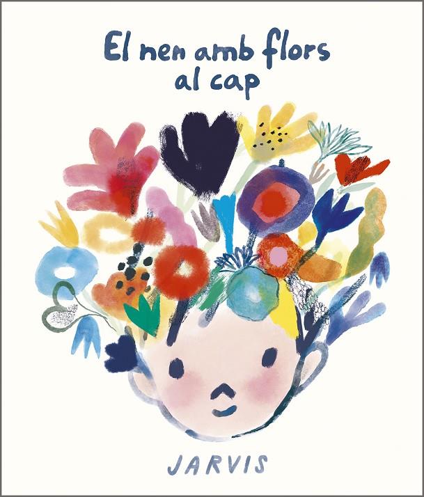 EL NEN AMB FLORS AL CAP | 9788410406117 | JARVIS | Galatea Llibres | Librería online de Reus, Tarragona | Comprar libros en catalán y castellano online