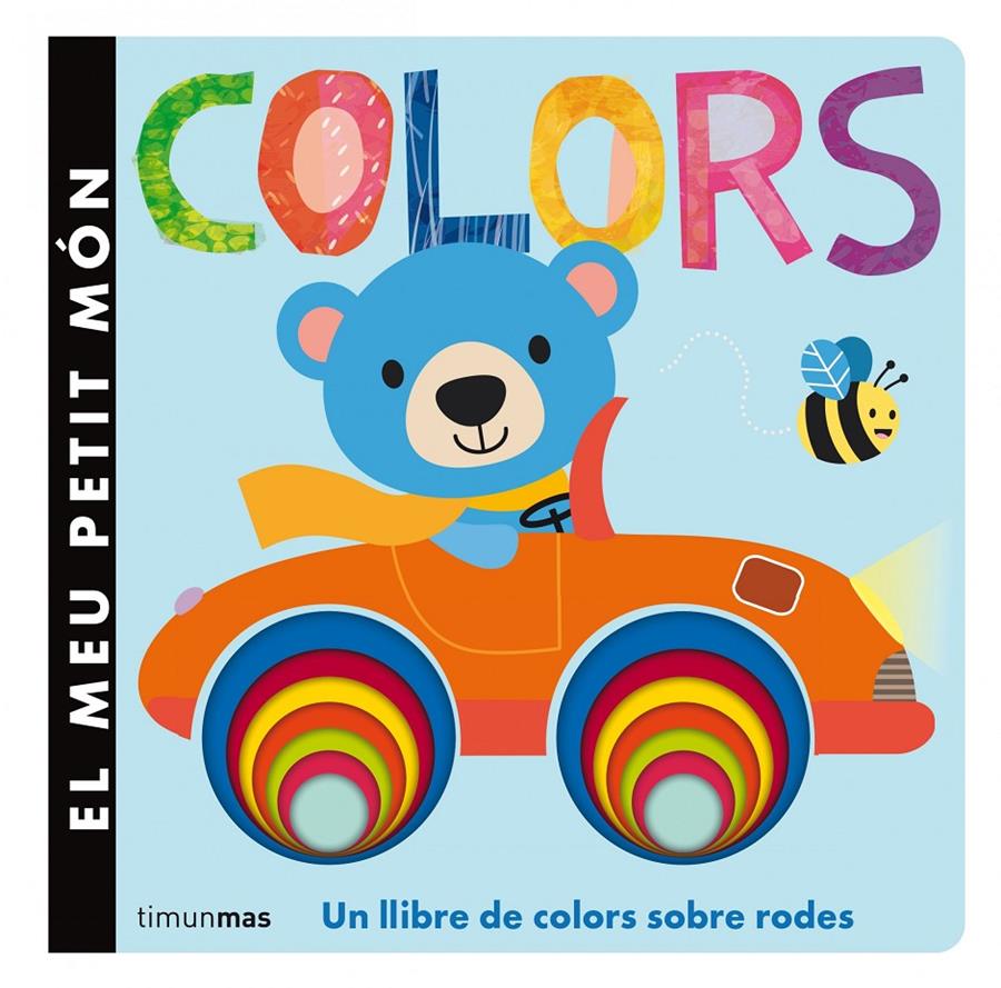 COLORS. EL MEU PETIT MÓN | 9788490574522 | Galatea Llibres | Llibreria online de Reus, Tarragona | Comprar llibres en català i castellà online