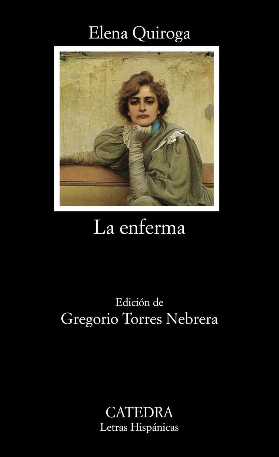 LA ENFERMA | 9788437631066 | QUIROGA, ELENA | Galatea Llibres | Llibreria online de Reus, Tarragona | Comprar llibres en català i castellà online