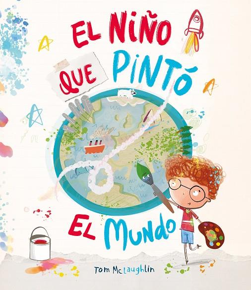 EL NIÑO QUE PINTÓ EL MUNDO | 9788410074583 | MCLAUGHLIN, TOM | Galatea Llibres | Librería online de Reus, Tarragona | Comprar libros en catalán y castellano online