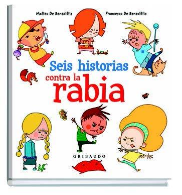 SEIS HISTORIAS CONTRA LA RABIA | 9788417127336 | DE BENEDITTIS, MATTEO | Galatea Llibres | Librería online de Reus, Tarragona | Comprar libros en catalán y castellano online