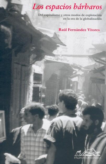 ESPACIOS BARBAROS, LOS | 9788495642875 | FERNANDEZ VITORES, RAUL | Galatea Llibres | Librería online de Reus, Tarragona | Comprar libros en catalán y castellano online