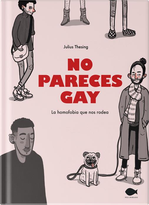 NO PARECES GAY | 9788419410016 | THESING, JULIUS | Galatea Llibres | Llibreria online de Reus, Tarragona | Comprar llibres en català i castellà online