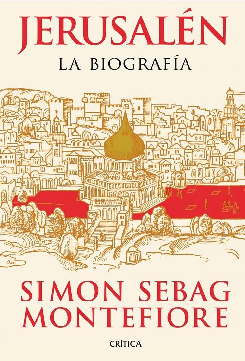 JERUSALÉN, LA BIOGRAFIA | 9788498924633 | SEBAG MONTEFIORE, SIMON | Galatea Llibres | Librería online de Reus, Tarragona | Comprar libros en catalán y castellano online