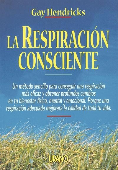 RESPIRACION CONSCIENTE, LA | 9788479531607 | HENDRICKS, GAY | Galatea Llibres | Llibreria online de Reus, Tarragona | Comprar llibres en català i castellà online