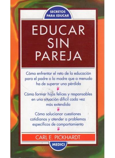 EDUCAR SIN PAREJA | 9788489778016 | PICKHARDT, CARL E | Galatea Llibres | Llibreria online de Reus, Tarragona | Comprar llibres en català i castellà online