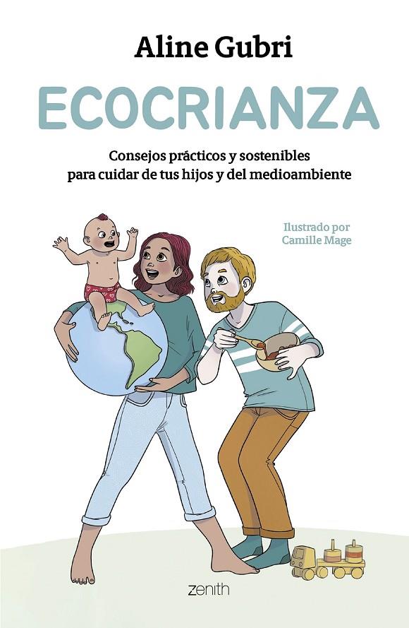 ECOCRIANZA | 9788408296638 | GUBRI, ALINE/MAGE, CAMILLE | Galatea Llibres | Librería online de Reus, Tarragona | Comprar libros en catalán y castellano online