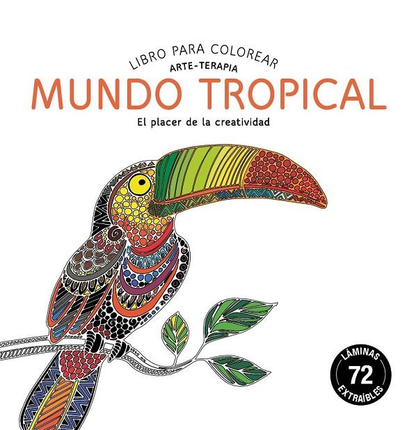 MUNDO TROPICAL MANDALAS | 9788415618539 | Galatea Llibres | Llibreria online de Reus, Tarragona | Comprar llibres en català i castellà online