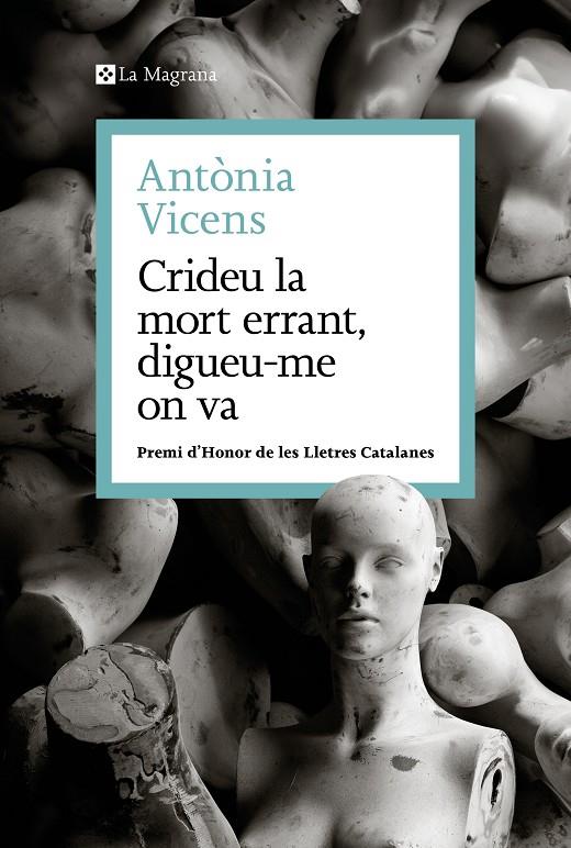 CRIDEU LA MORT ERRANT, DIGUEU-ME ON VA | 9788410009462 | VICENS, ANTÒNIA | Galatea Llibres | Llibreria online de Reus, Tarragona | Comprar llibres en català i castellà online