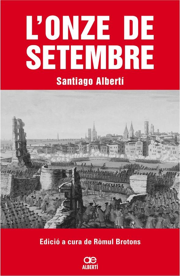 ONZE DE SETEMBRE, L' | 9788472460799 | ALBERTI I GUBERN, SANTIAGO | Galatea Llibres | Llibreria online de Reus, Tarragona | Comprar llibres en català i castellà online