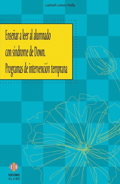 ENSEÑAR A LEER AL ALUMNADO CON SINDROME DE DOWN | 9788497003513 | COMES, GABRIEL | Galatea Llibres | Llibreria online de Reus, Tarragona | Comprar llibres en català i castellà online