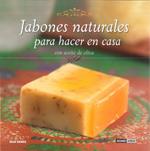 JABONES NATURALES PARA HACER EN CASA CON ACEITE DE OLIVA | 9788475565828 | GÓMEZ ORTEGA, MARÍA DEL MAR | Galatea Llibres | Llibreria online de Reus, Tarragona | Comprar llibres en català i castellà online