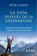 LA VIDA DESPUÉS DE LA ENFERMEDAD | 9788417581947 | CZANYO, PETER | Galatea Llibres | Llibreria online de Reus, Tarragona | Comprar llibres en català i castellà online