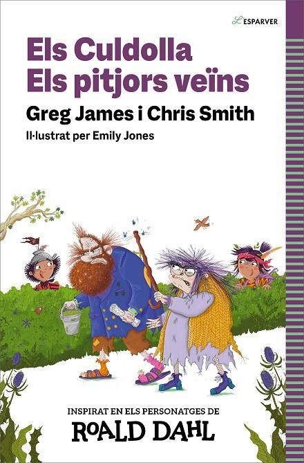 ELS CULDOLLA. ELS PITJORS VEÏNS | 9788419688583 | SMITH, CHRIS/JAMES, GREG/DAHL, ROALD | Galatea Llibres | Llibreria online de Reus, Tarragona | Comprar llibres en català i castellà online