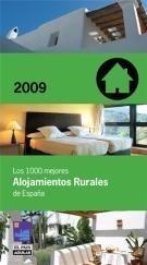 1000 MEJORES ALOJAMIENTOS RURALES DE ESPAÑA 2009 | 9788403508569 | HERNÁNDEZ, CESAR | Galatea Llibres | Llibreria online de Reus, Tarragona | Comprar llibres en català i castellà online