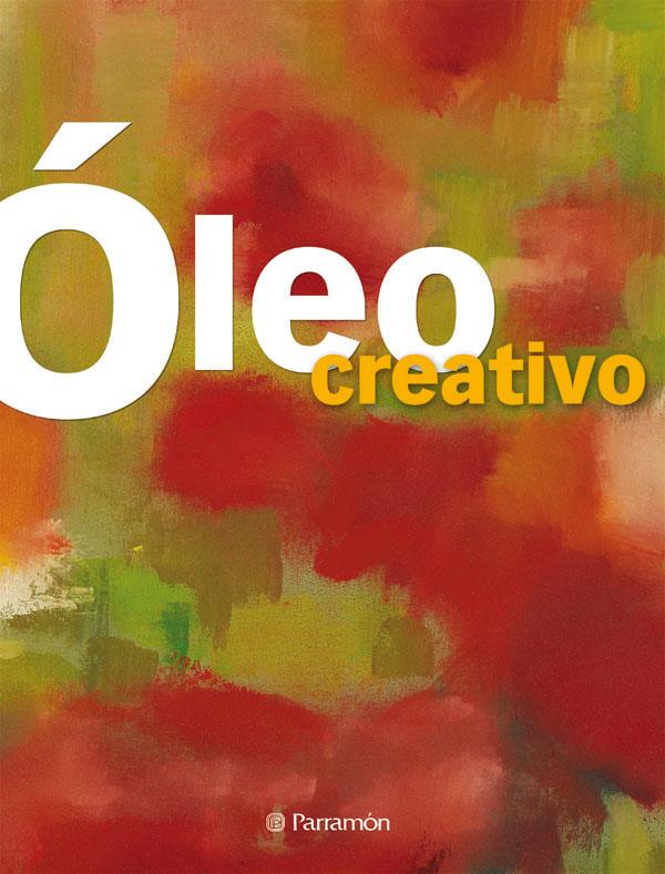 OLEO CREATIVO | 9788434229945 | ASUNCIÓN PASTOR, JOSEP/GUASCH GOMÀ, GEMMA | Galatea Llibres | Llibreria online de Reus, Tarragona | Comprar llibres en català i castellà online