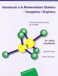 INTRODUCCIO A LA NOMENCLATURA QUIMICA INORGANICA Y ORGANICA | 9788429175516 | SALES, JOAQUIM | Galatea Llibres | Llibreria online de Reus, Tarragona | Comprar llibres en català i castellà online